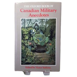 Book The Oxford Book of Canadian Military Anecdotes by Victor Suthren Canada War